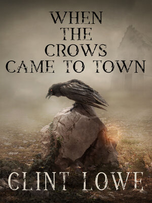 cover image of When the Crows Came to Town